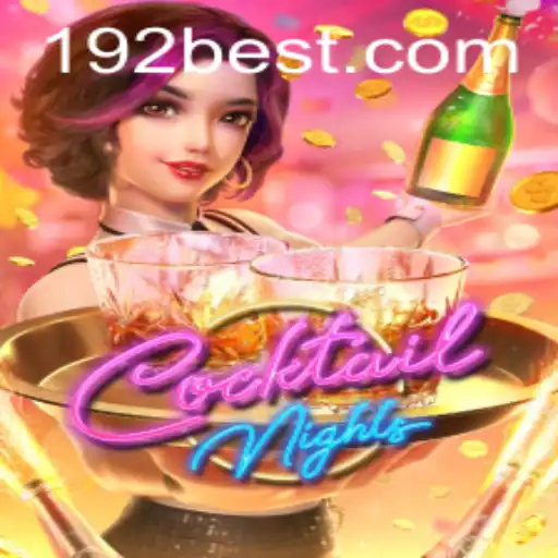 Descubra a Fascinação do Jogo CocktailNights com 192.BET